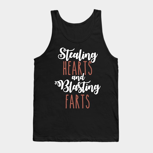 Stealing Hearts & Blasting Farts Tank Top by pako-valor